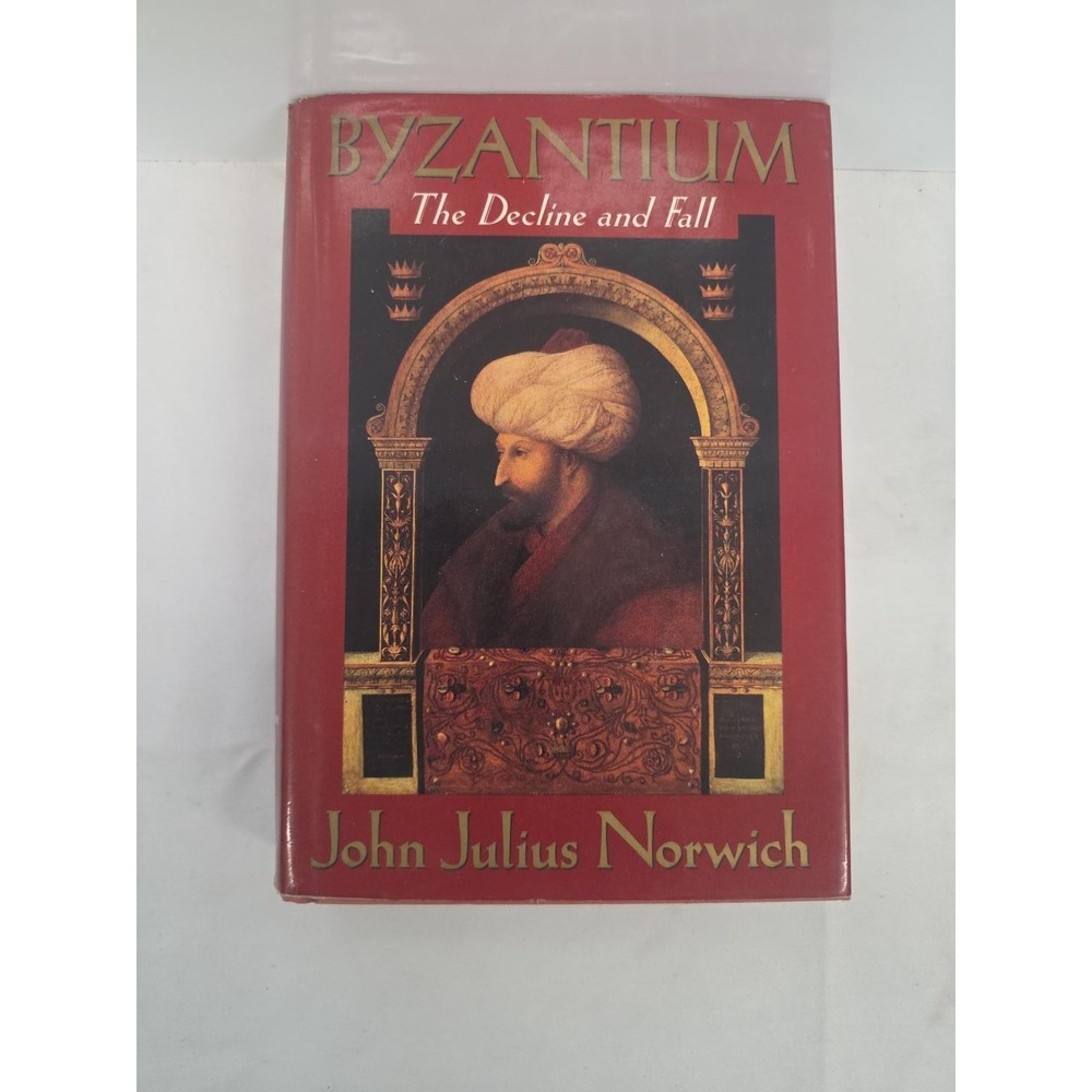 Byzantium Decline and Fall John Julius Norwich 1995 1st American HC DJ